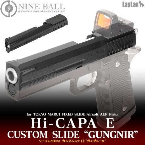 LAYLAX/NINE BALL - Custom Slide GUNGNIR for Tokyo Marui HiCapa E AEP Electric Handgun