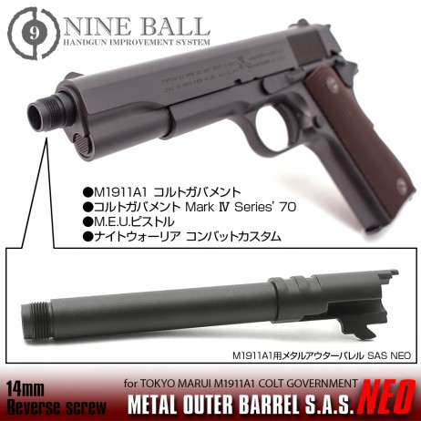 LAYLAX/NINE BALL - Tokyo Marui M1911A1 Metal Outer Barrel SAS NEO